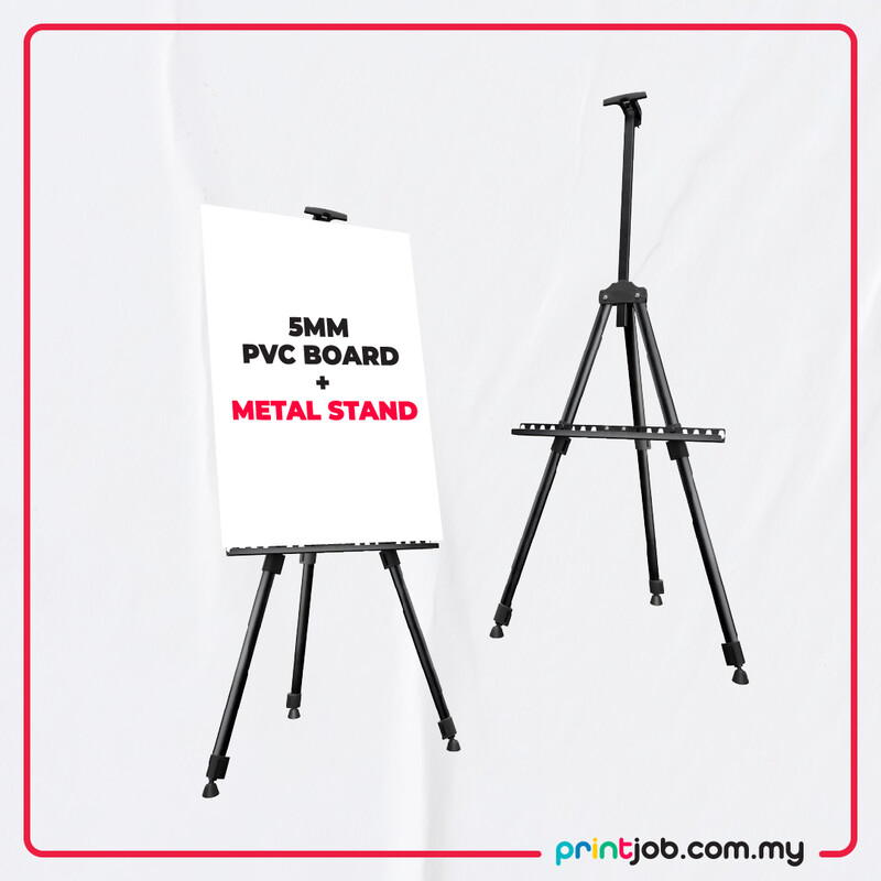 Vinyl Sticker + (5mm) PVC Board + Metal Stand